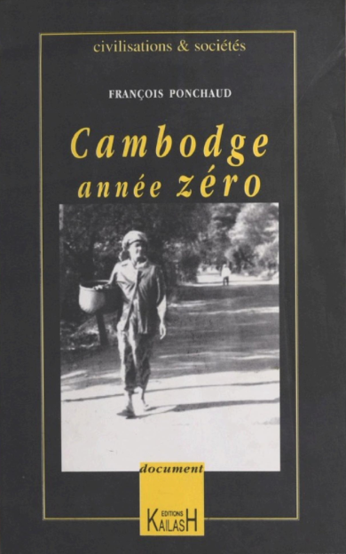 Cambodge année zéro, du père François Ponchaud